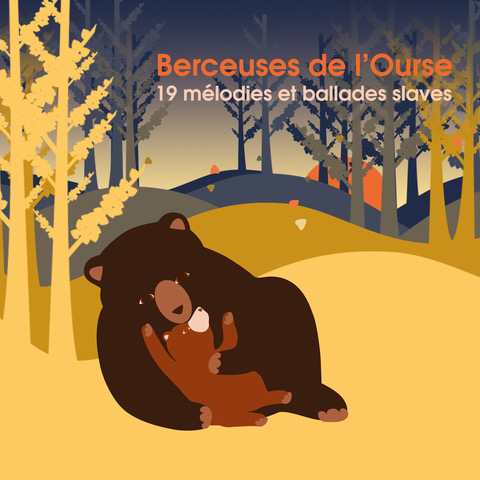 Couverture de : Berceuses de l'ourse : 19 mélodies et ballades slaves