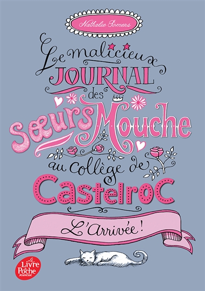 Couverture de : Le malicieux journal des soeurs Mouche au collège de Castelroc v.1, L'arrivée !