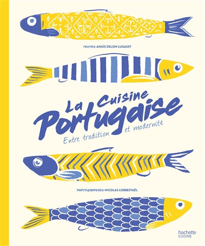 Couverture de : La cuisine portugaise : entre tradition et modernité