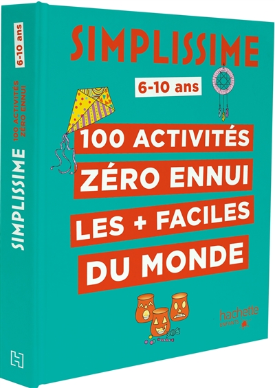 Couverture de : 100 activités zéro ennui les + faciles du monde