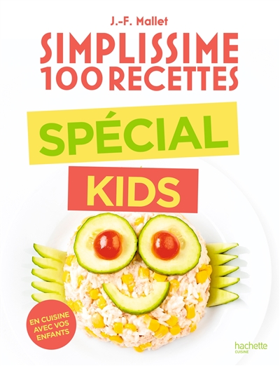 Couverture de : Simplissme 100 recettes Special kids
