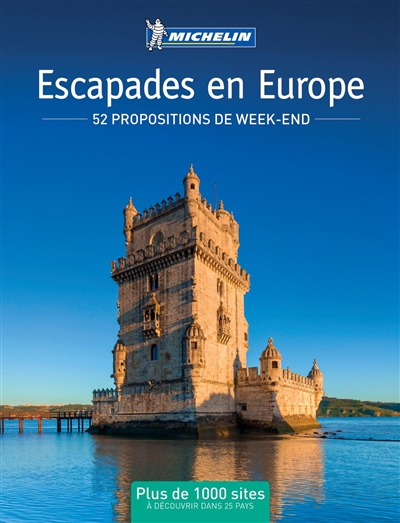 Couverture de : Escapades en Europe : 52 propositions de week-end