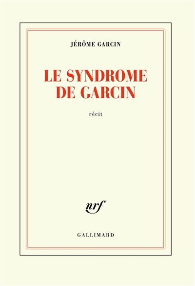 Couverture de : Le syndrome de Garcin : récit
