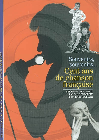 Couverture de : Souvenirs, souvenirs : cent ans de chanson française