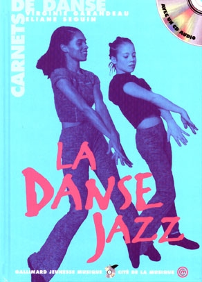 Couverture de : La Danse jazz : Carnets de danse