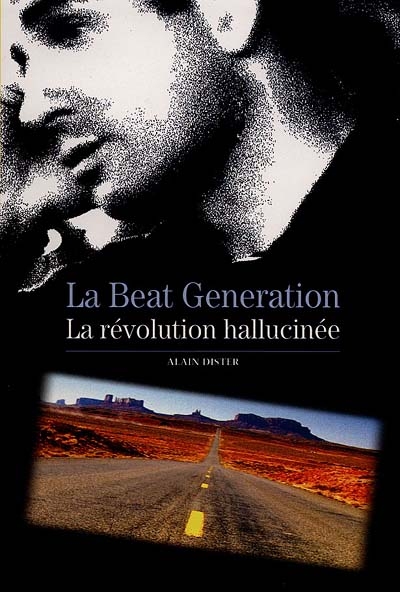 Couverture de : La Beat génération : La Révolution hallucinée