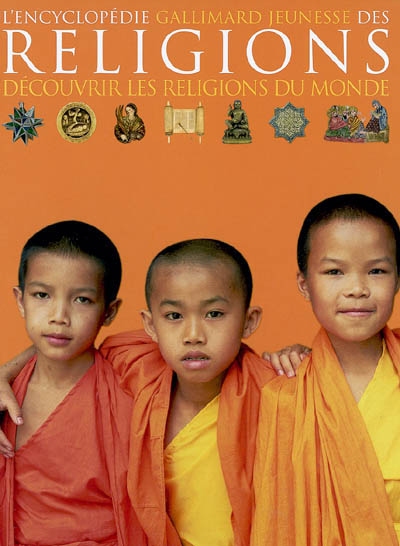 Couverture de : L'encyclopédie Gallimard jeunesse des religions : découvrir les religions du monde