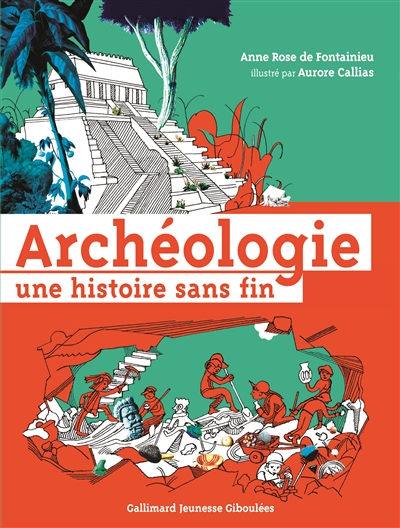 Couverture de : Archéologie, une histoire sans fin