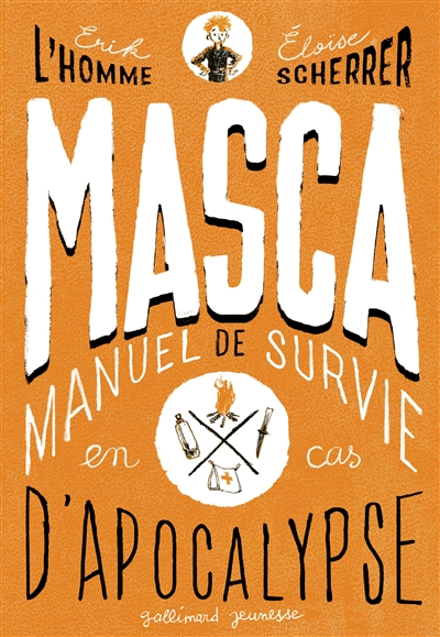 Couverture de : Masca : manuel de survie en cas d'Apocalypse