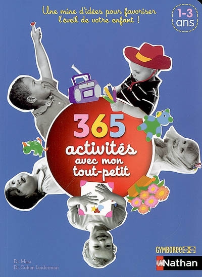 Couverture de : 365 activités avec mon tout-petit (1-3 ans