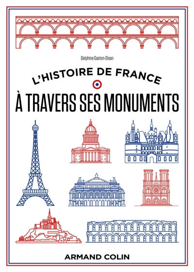 Couverture de : L' histoire de France à travers ses monuments : grande histoire et petits secrets