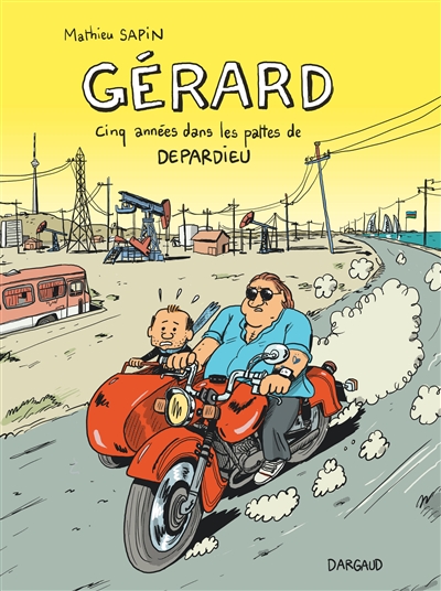 Couverture de : Gérard : cinq années dans les pattes de Depardieu