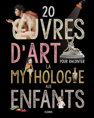 Couverture de : 20 oeuvres d'art pour raconter la mythologie aux enfants