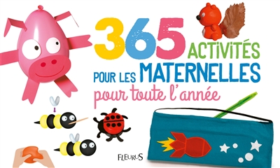 Couverture de : 365 activités pour les maternelles pour toute l'année