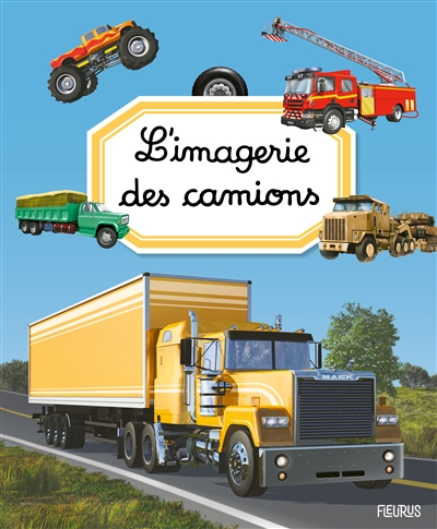Couverture de : L'imagerie des camions