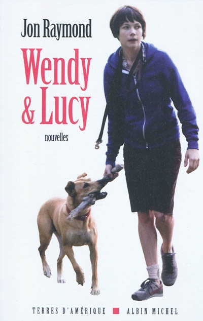 Couverture de : Wendy & Lucy : nouvelles