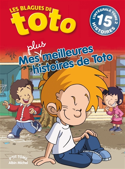 Couverture de : Mes plus meilleures histoires de Toto : intégrale tome 2 ,15 histoires