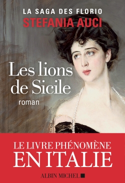 Couverture de : La saga des Florio v.1 : roman, Les  lions de Sicile