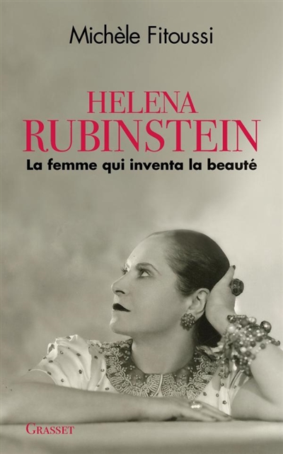 Couverture de : Helena Rubinstein : la femme qui inventa la beauté