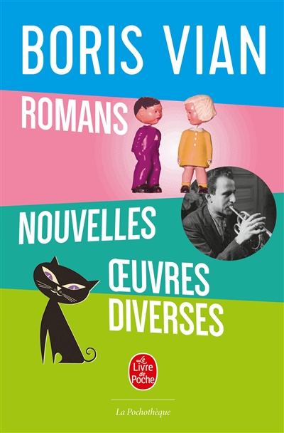 Couverture de : Boris Vian : romans, nouvelles, oeuvres diverses