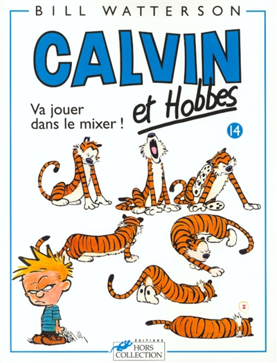 Couverture de : Calvin et Hobbes v.14, Va jouer dans le mixer !
