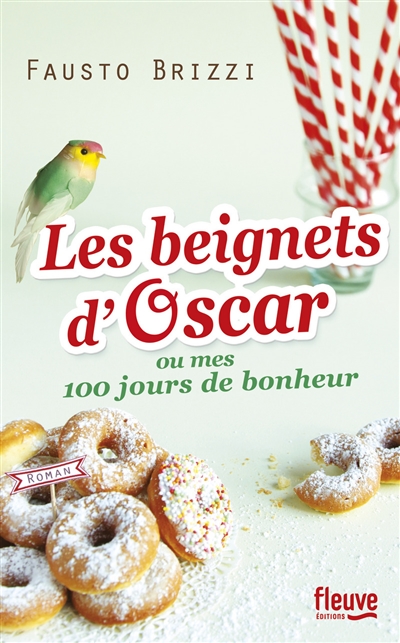 Couverture de : Les beignets d'Oscar ou Mes 100 jours de bonheur