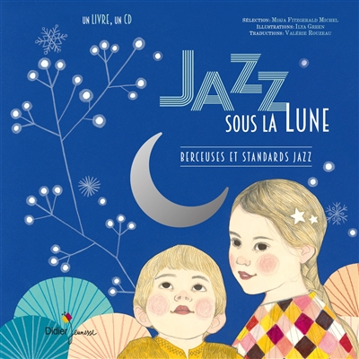 Couverture de : Jazz sous la Lune : berceuses et standards jazz