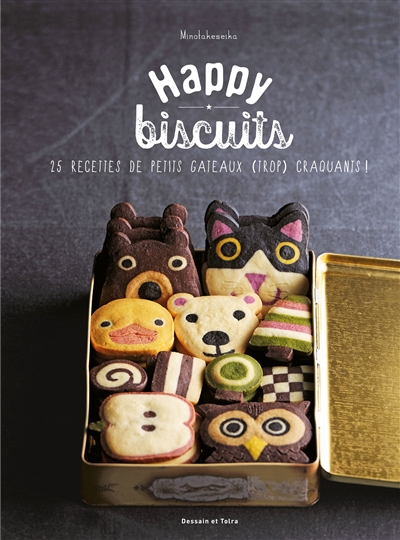 Couverture de : Happy biscuits : 25 recettes de petits gâteaux (trop) craquants !