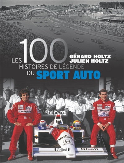 Couverture de : Les 100 histoires de légende du sport auto