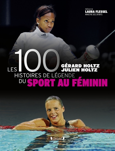 Couverture de : Les 100 histoires de légende du sport au féminin