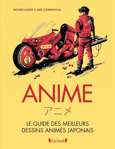 Couverture de : Anime : le guide des meilleurs dessins animés japonais