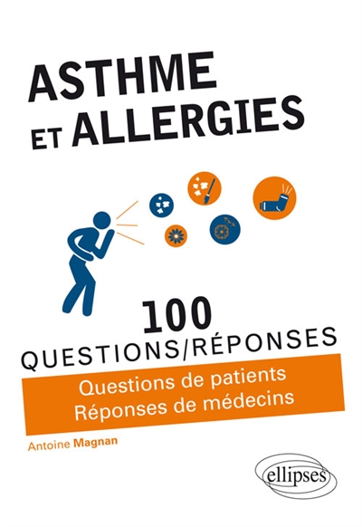 Couverture de : Asthme et allergies : 100 questions-réponses