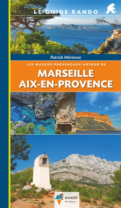 Couverture de : Les massifs provençaux autour de Marseille, Aix-en-Provence