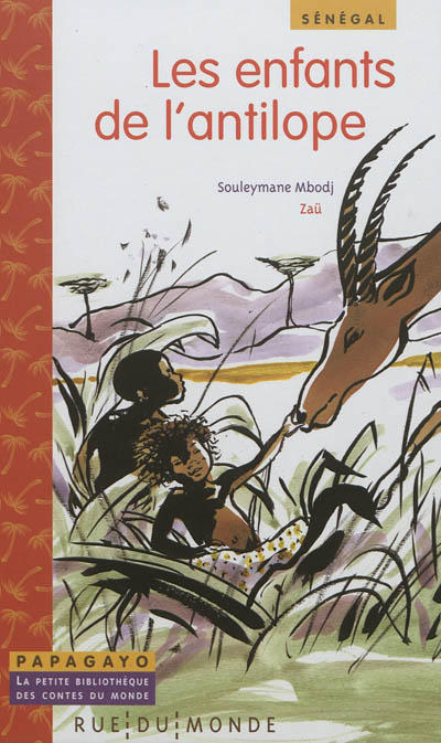 Couverture de : Les enfants de l'antilope : un conte du Sénégal