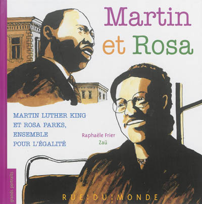 Couverture de : Martin et Rosa : Martin Luther King et Rosa Parks, ensemble pour l'égalité