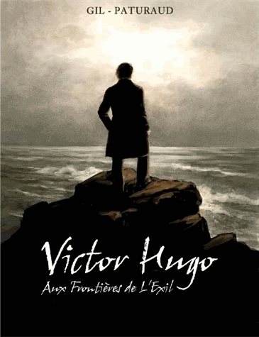 Couverture de : Victor Hugo : aux frontières de l'exil