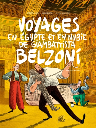 Couverture de : Voyages en Egypte et en Nubie de Giambattista Belzoni v.2, Deuxième voyage