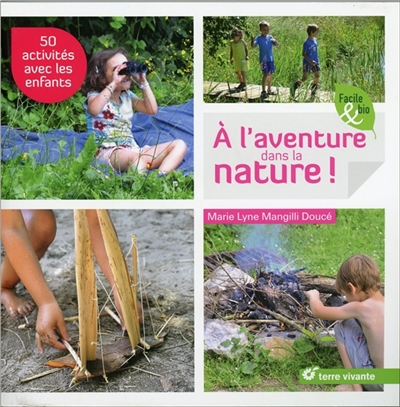 Couverture de : A l'aventure dans la nature ! : 50 activités avec les enfants