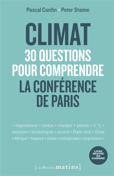Couverture de : Climat : 30 questions pour comprendre la Conférence de Paris