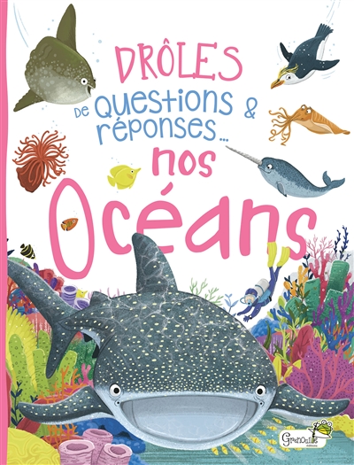 Couverture de : Drôles de questions & réponses : Nos océans