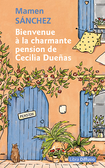 Couverture de : Bienvenue à la charmante pension de Cecilia Duenas : roman