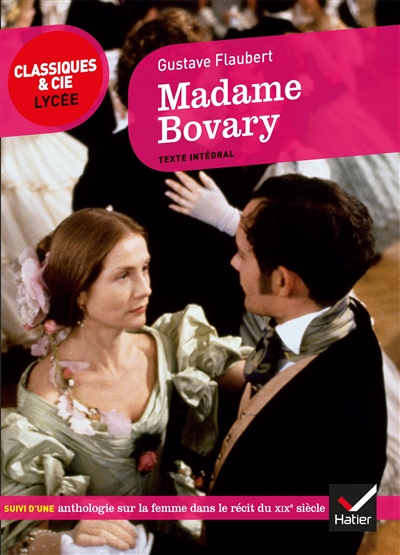 Couverture de : Madame Bovary (1857) : suivi d'une anthologie sur la femme dans le récit du XIXe siècle