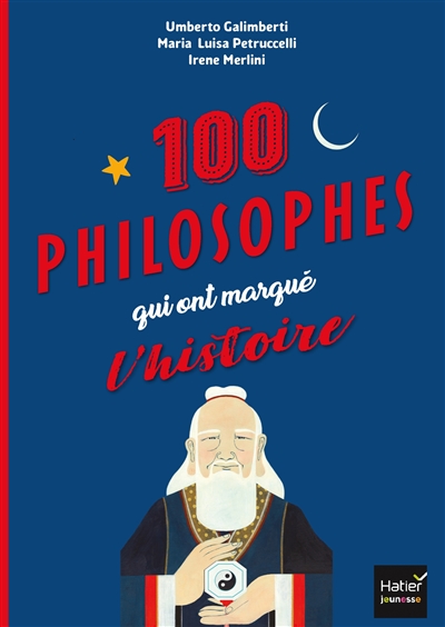 Couverture de : 100 philosophes qui ont marqué l'histoire