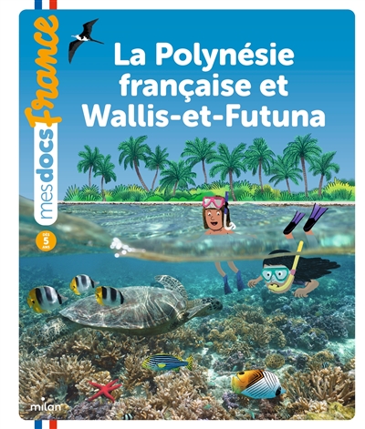 Couverture de : La  Polynésie française et Wallis-et-Futuna