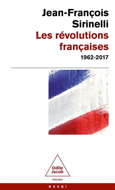 Couverture de : Les  révolutions françaises : 1962-2017