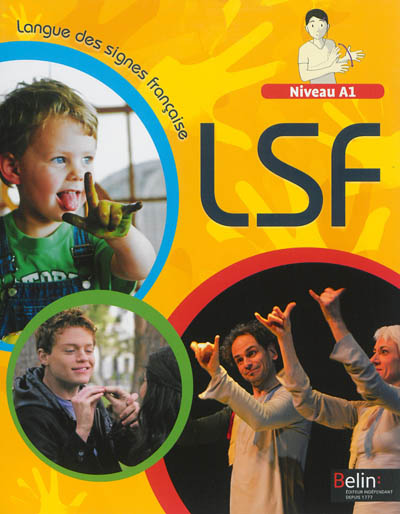 Couverture de : LSF, langue des signes française : niveau A1