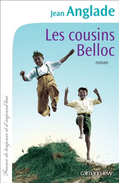 Couverture de : Les cousins Belloc : roman