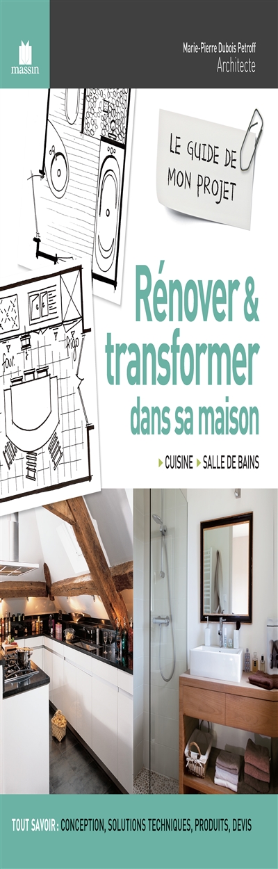 Couverture de : Rénover & transformer dans sa maison : cuisine, salle de bains