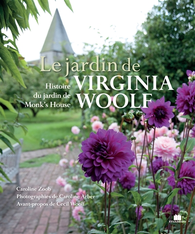 Couverture de : Le jardin de Virginia Woolf : histoire du jardin de Monk's House