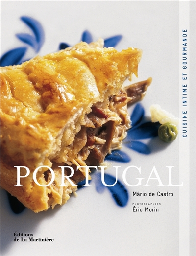 Couverture de : Portugal : cuisine intime et gourmande